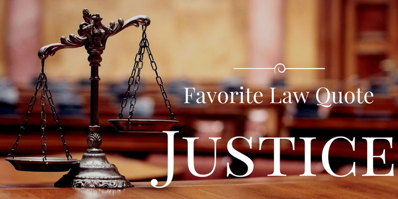 Favorite Law Quote: About Justice – Kenneth M. Manusama